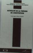 Actualité De La Théorie De L'Institution : Hommage À René Lourau