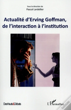 Capa do artigo Actualité D'Erving Goffman, De L'Interaction A L'Institution