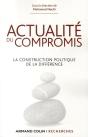 Actualité Du Compromis ; La Construction Politique De La Différence - Preview