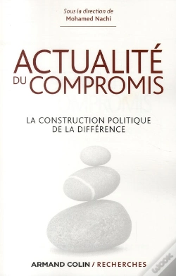 Capa do artigo Actualité Du Compromis ; La Construction Politique De La Différence