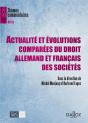 Actualité Et Évolutions Comparées Du Droit Allemand Et Français Des Sociétés - Preview
