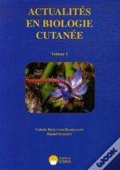 Capa do artigo Actualités En Biologie Cutanée Tome 1 ; Biologie Des Voies Cutanées