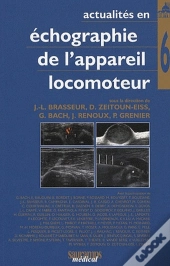 Actualités En Échographie De L'Appareil Locomoteur Tome 6