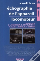 Actualités En Échographie De L'Appareil Locomoteur Tome 7