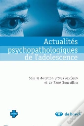 Actualités Psychopathologiques De L'Adolescence