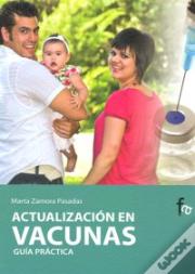 Actualización En Vacunas.Guía Práctica Para Personal Sanitario