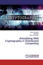 Actualizing Dna Cryptography In Distributed Computing - Preview