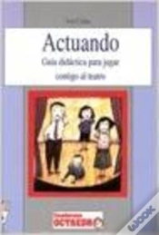 Capa do artigo Actuando Para Jugar Contigo Teatro Guia
