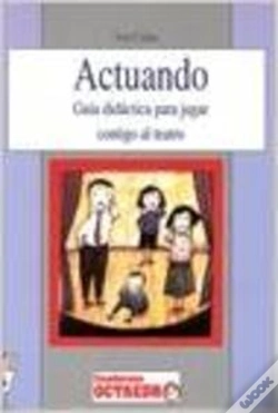 Capa do artigo Actuando Para Jugar Contigo Teatro Guia