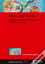Actuar, Jugar, Pensar