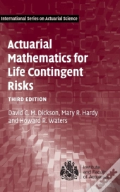 Actuarial Mathematics For Life Contingent Risks