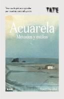 Acuarela. Métodos Y Estilos