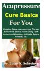 Acupressure Cure Basics For You - Preview