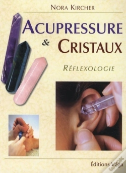 Capa do artigo Acupressure Et Cristaux ; Réflexologie