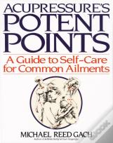 Acupressure'S Potent Points