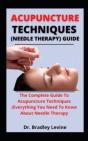 Acupuncture Techniques (Needle Therapy)Guides - Preview