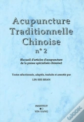 Acupuncture Traditionnelle Chinoise T.2