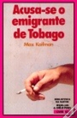 Capa do artigo Acusa-Se o Emigrante de Tobago