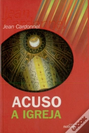 Capa do artigo Acuso a Igreja