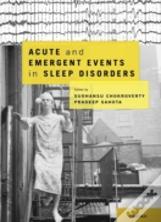 Acute And Emergent Events In Sleep Disorders