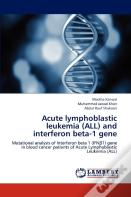 Acute Lymphoblastic Leukemia (All) And Interferon Beta-1 Gene