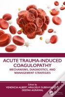 Acute Trauma-Induced Coagulopathy