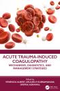 Acute Trauma-Induced Coagulopathy - Preview