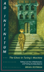 Ad Infinitum... The Ghost In Turing'S Machine - Preview