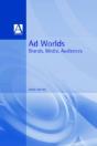 Ad Worlds: Brands, Media, Audiences - Preview