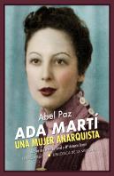 Ada Martí. Una Mujer Anarquista