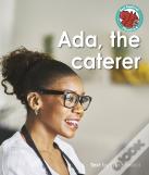 Ada, The Caterer