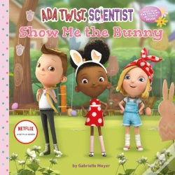 Capa do artigo Ada Twist, Scientist: Show Me The Bunny