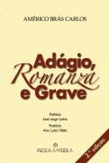 Adágio, Romanza e Grave