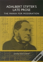 Adalbert Stifter'S Late Prose