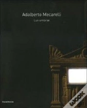 Adalberto Mecarelli - Lux Umbrae