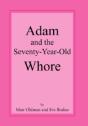 Adam And The Seventy-Year-Old Whore - Preview