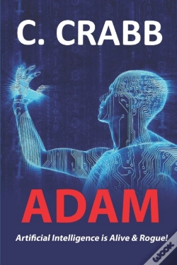 Capa do artigo Adam, Artificial Intelligence Is Alive & Rogue!