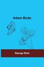 Adam Bede - Preview