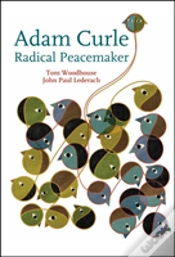 Capa do artigo Adam Curle Radical Peacemaker