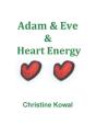 Adam & Eve & Heart Energy - Preview