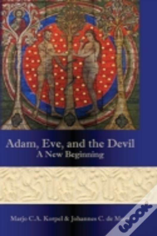 Adam, Eve, And The Devil: A New Beginning