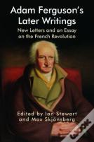 Adam Fergusonâ€™S Later Writings