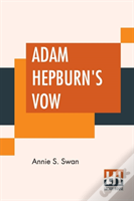 Adam Hepburn'S Vow