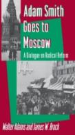Adam Smith Goes To Moscow