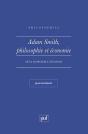 Adam Smith, Philosophie Et Economie - Preview