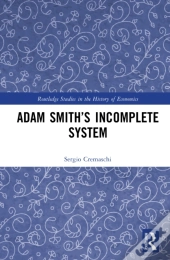 Adam Smithâ€™S Incomplete System