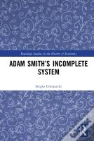 Adam Smithâ€™S Incomplete System