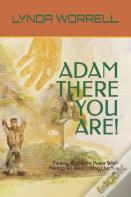 Adam There You Are!