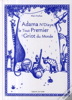 Capa do artigo Adama N'Diaye ; Le Tout Premier Griot Du Monde
