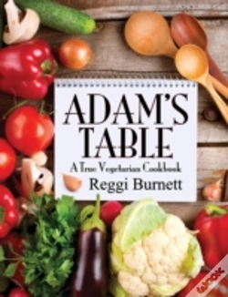 Capa do artigo Adam'S Table: A True Vegetarian Cookbook
